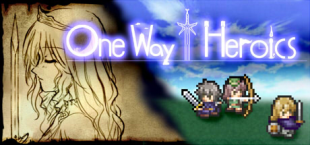 One Way Heroics Ver1.89 [OWH+ Ver1.24]